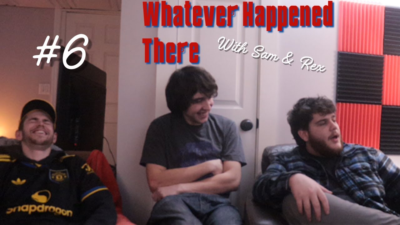 Whatever Happened There w/ Sam & Rex Ep. 6 - Hamster Hell (feat. Patrick Murphy)