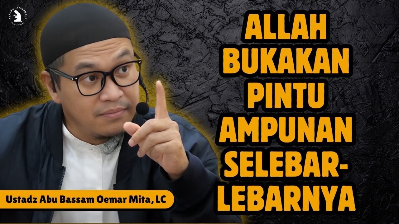 RAMADHAN DATANG UNTUK MEMBERSIHKAN HATI DAN DOSA - USTADZ ABU BASSAM OEMAR MITA, LC