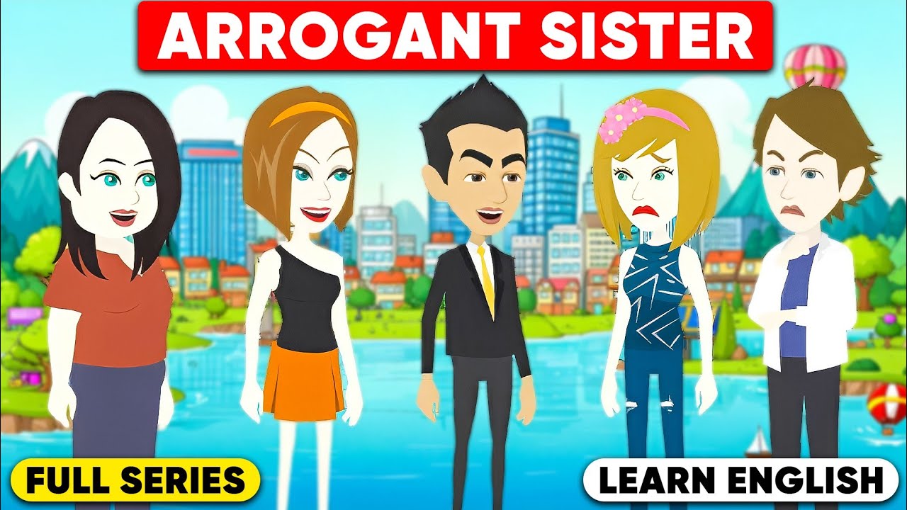 Arrogant Sister Full Story | English story with subtitles | Learn English | Animated story | English