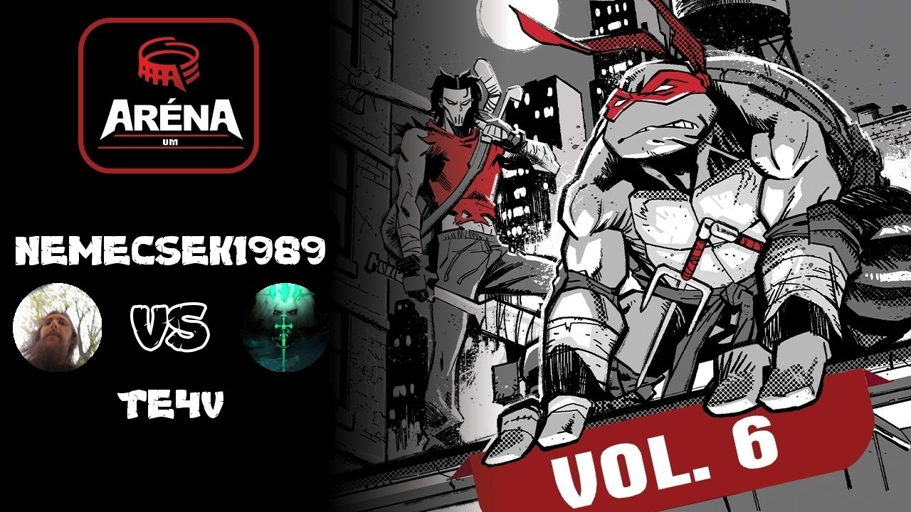 nemecsek1989 vs. Te4V - UM Aréna vol.6 (csoportkör)
