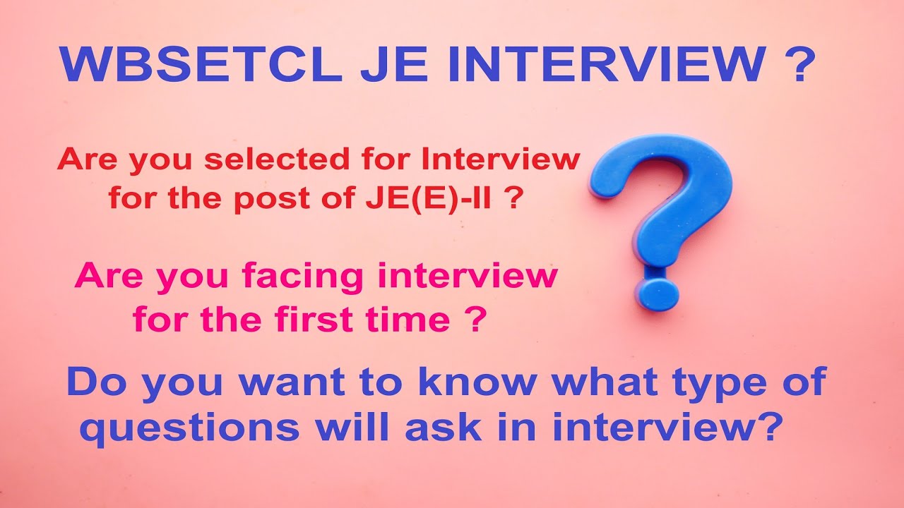 Preparation for Interview for the post of JE(E)-II WBSETCL@electricalgayan4u.