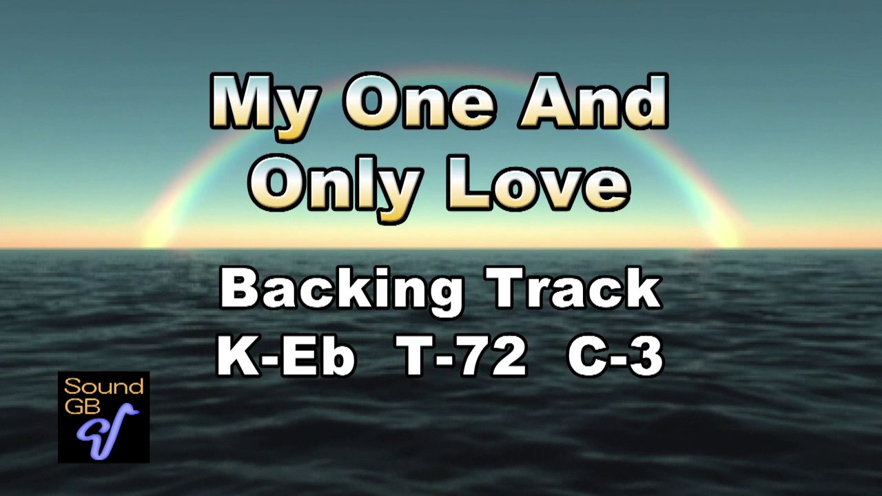 My One And Only Love - Backing Track ( in Eb = As , Bs )