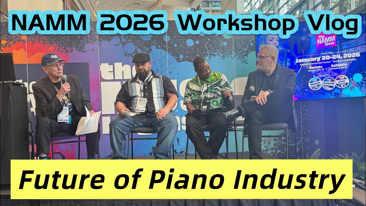 NAMM 2026 Vlog： Future of Piano Industry Workshop
