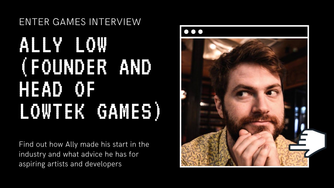 Ally Low | Enter Games Interview