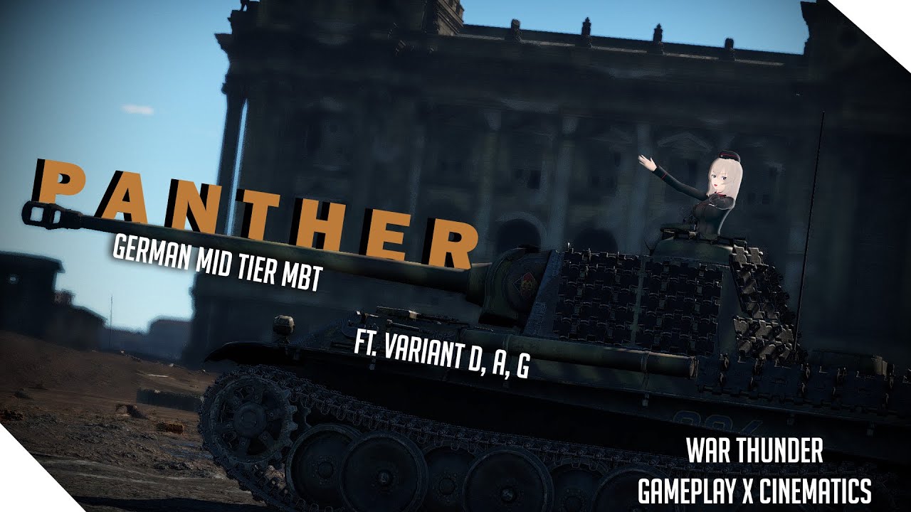 P A N T H E R - Cinematic + gameplay - War Thunder panther experience
