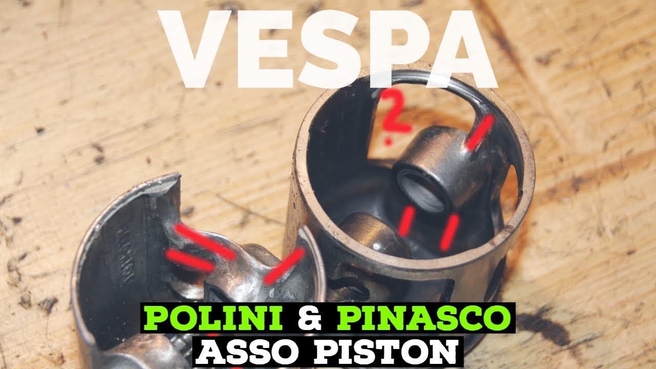 the vespa asso PISTON 210 PROBLEM / pinasco & polini 207,210,213,225 / FMPguides - Solid PASSion /