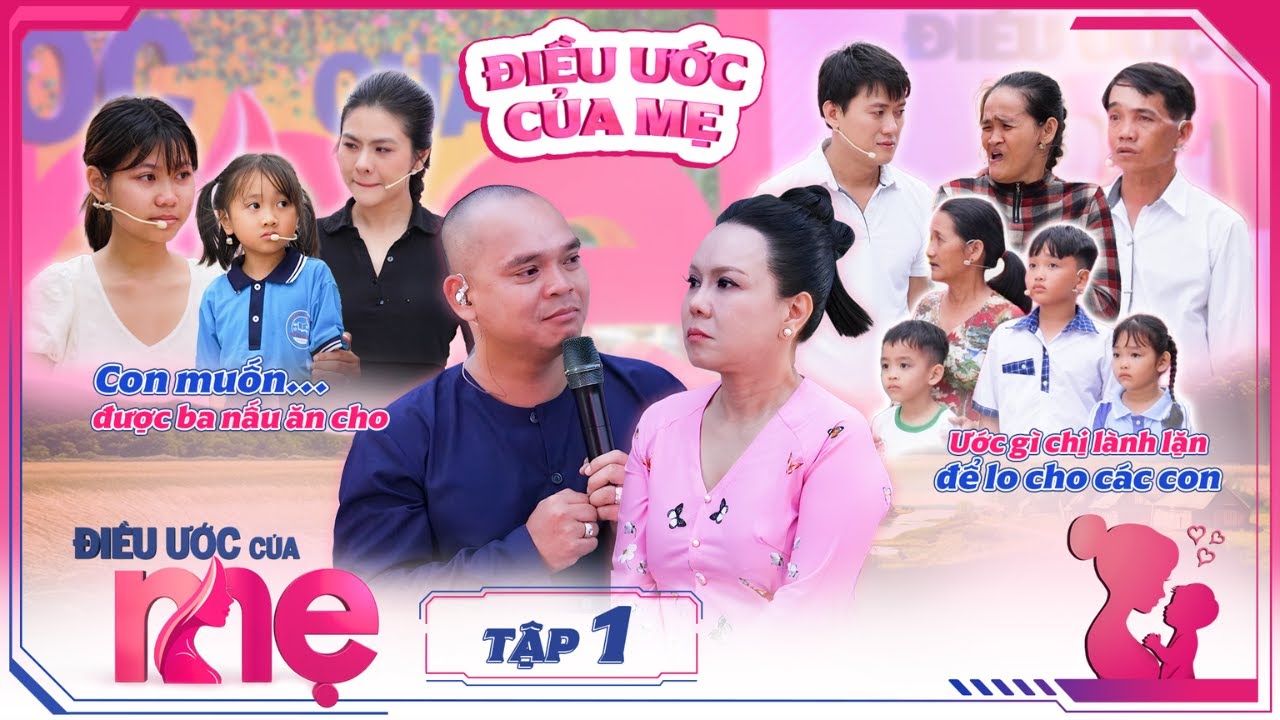 ĐIỀU ƯỚC CỦA MẸ | TẬP 01: Quách Ngọc Tuyên, Vân Trang GỤC NGÃ khi nghe câu chuyện của hai gia đình