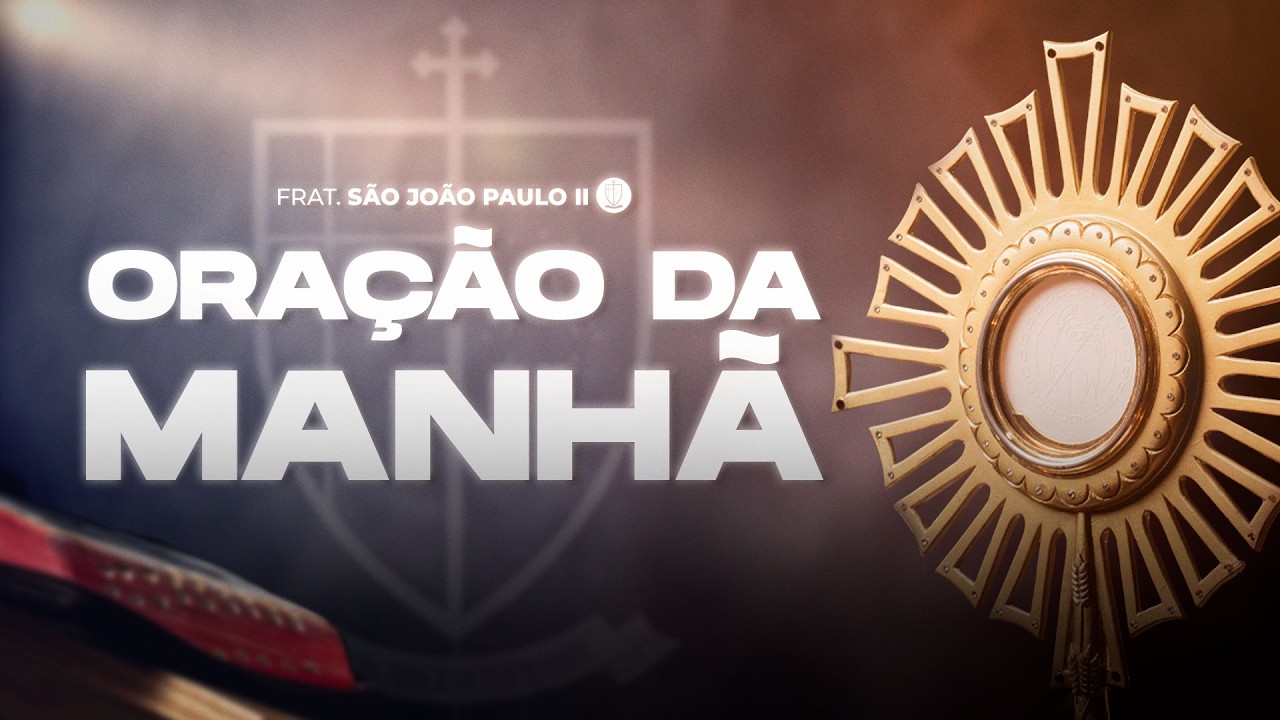 ORAÇÃO DA MANHÃ | São José: Guardião da Sagrada Família | Ir. Filipe Néri Maria & Ir. Angélico Maria