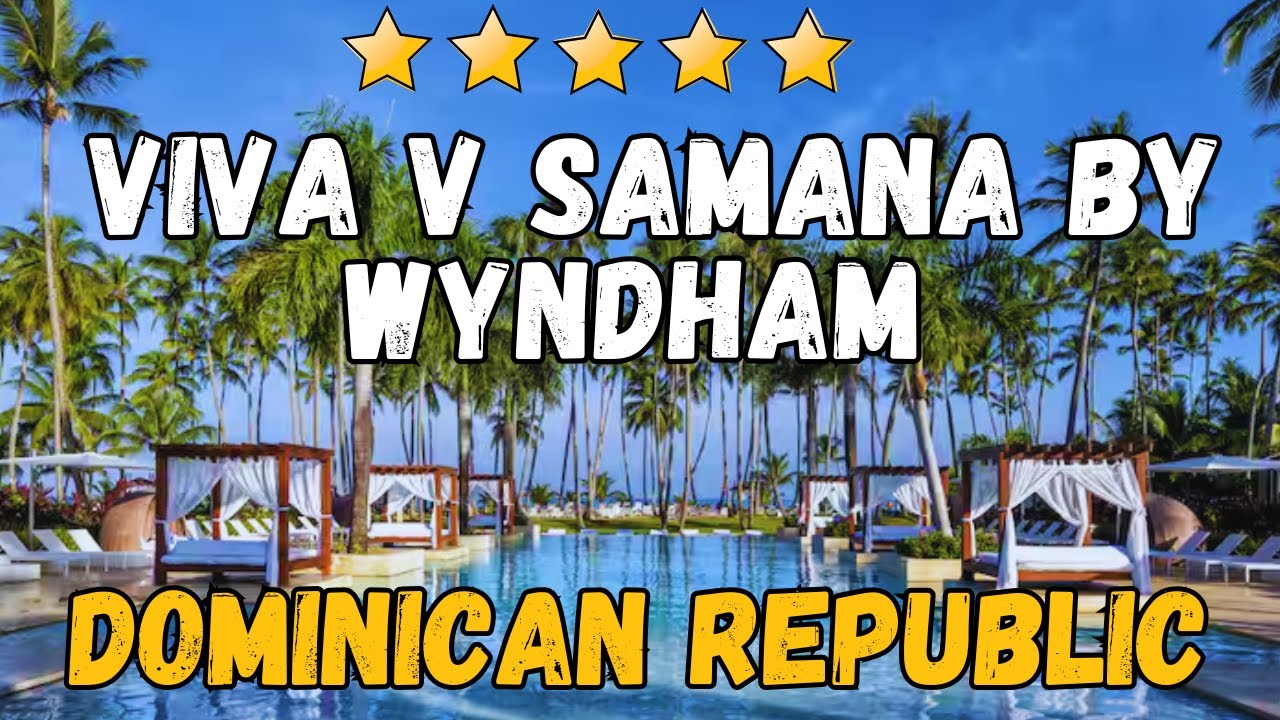 Обзор Viva V Samana By Wyndham Adults All Inclusive в Доминиканской Республике