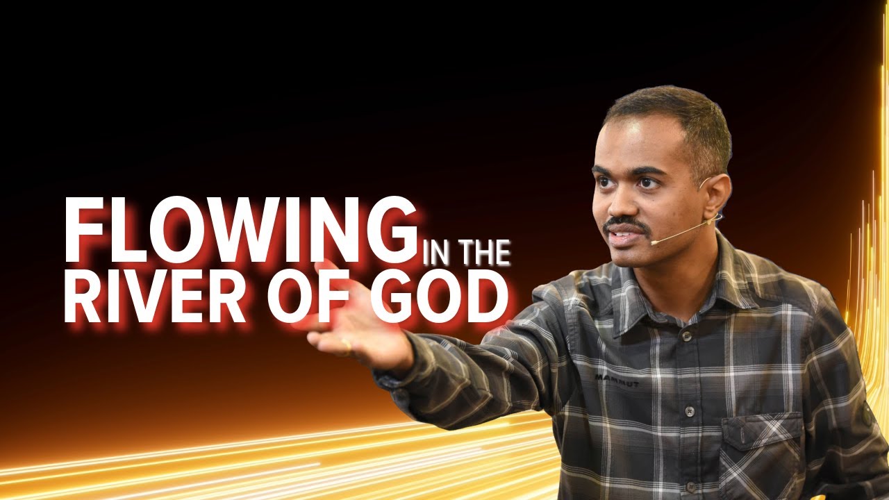Flowing in the River of God l Matthew John