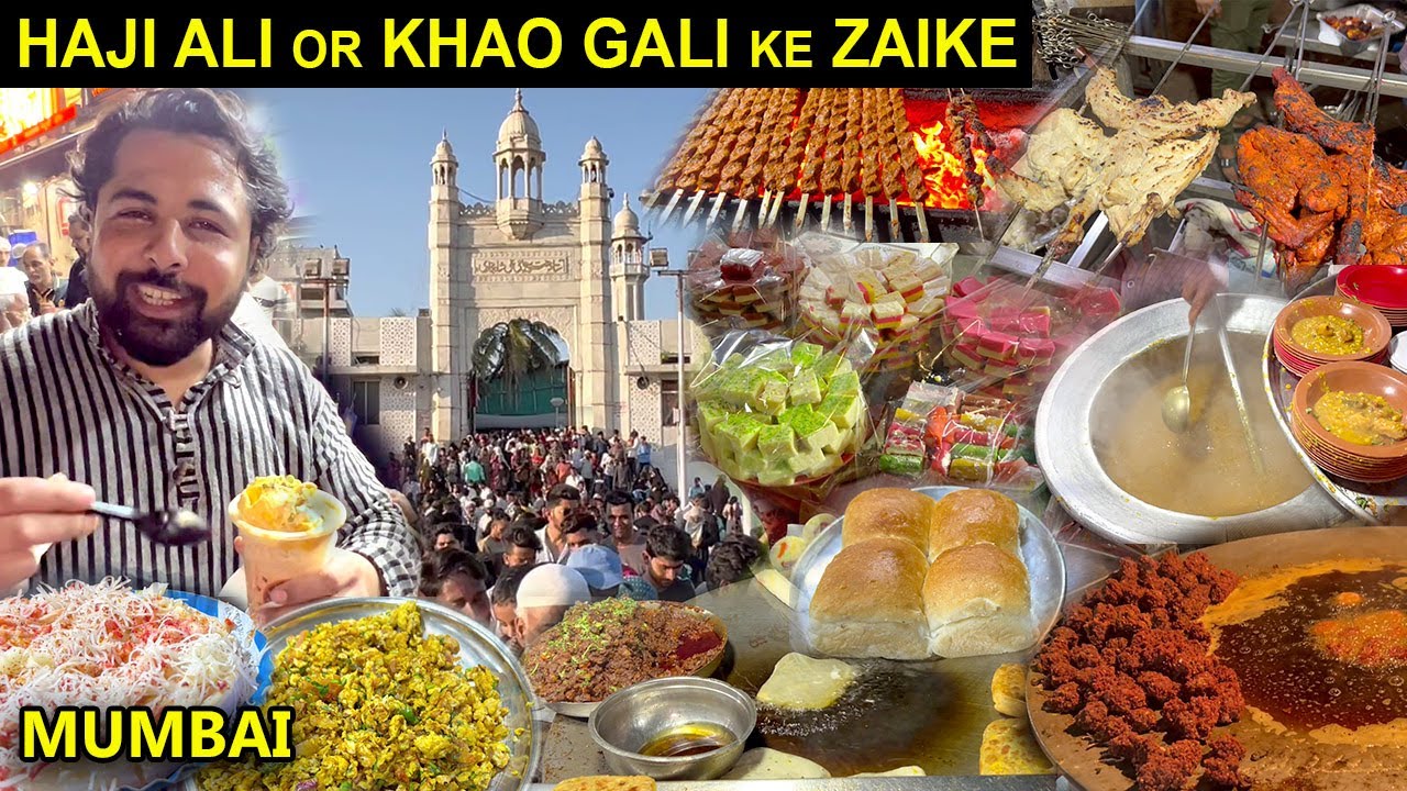 HAJI ALI DARGAH | MAHIM KHAO GALI KE ATRANGI ZAIKE | MUMBAI STREET FOOD