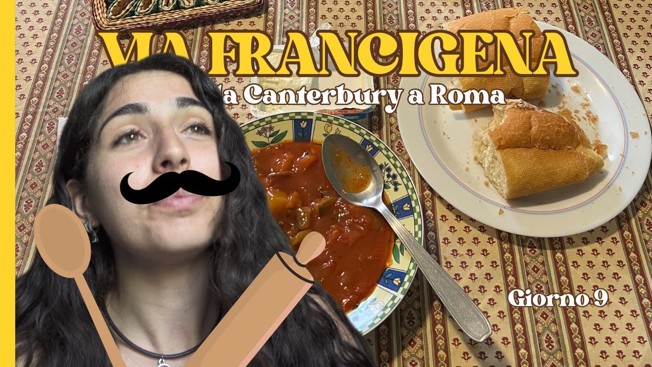 CHEF GIOIA mangia e cucina cose - Via Francigena #9
