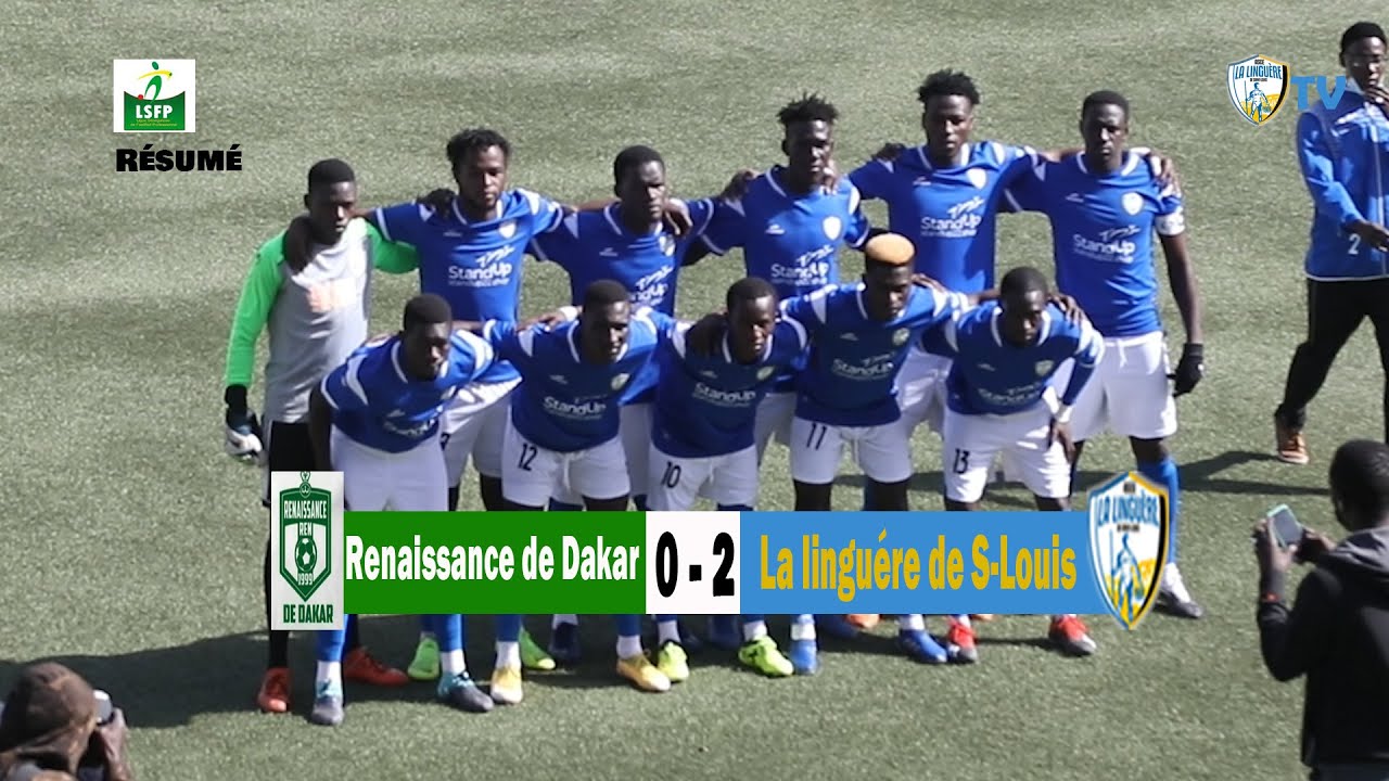 RENAISSANCE DE DAKAR 0-2 LINGUERE DE S LOUIS LIGUE 2