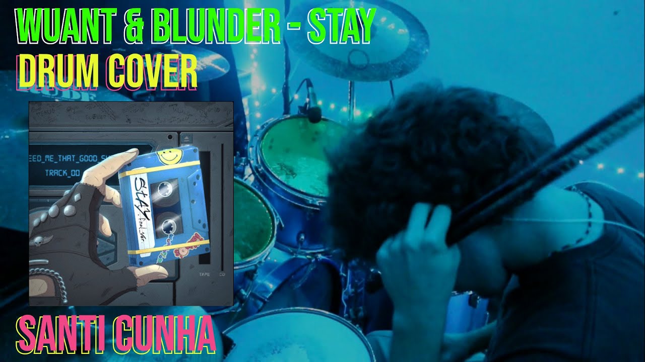 WUANT X BLUNDER - STAY (Drum Cover)
