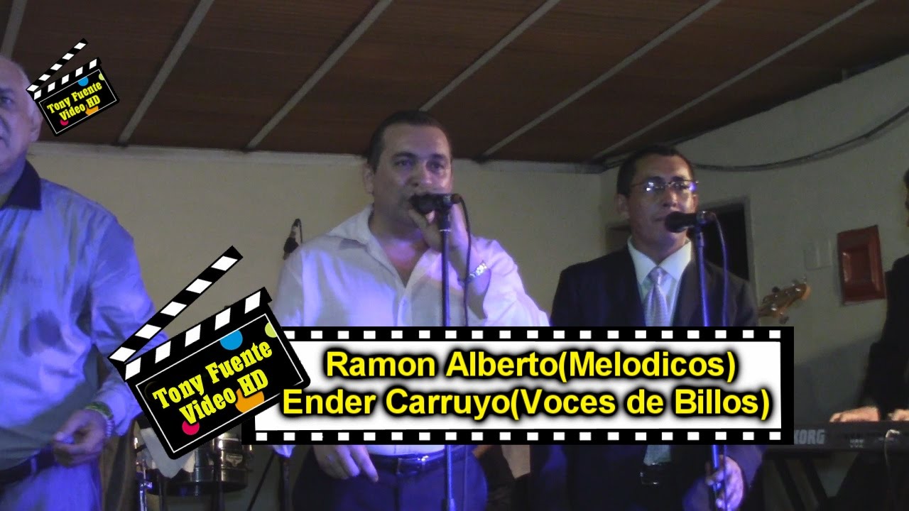 Ramon Alberto y Ender Carruyo/Micaela/Féliz Díaz y su Orquesta/TonyFuenteVideoHD