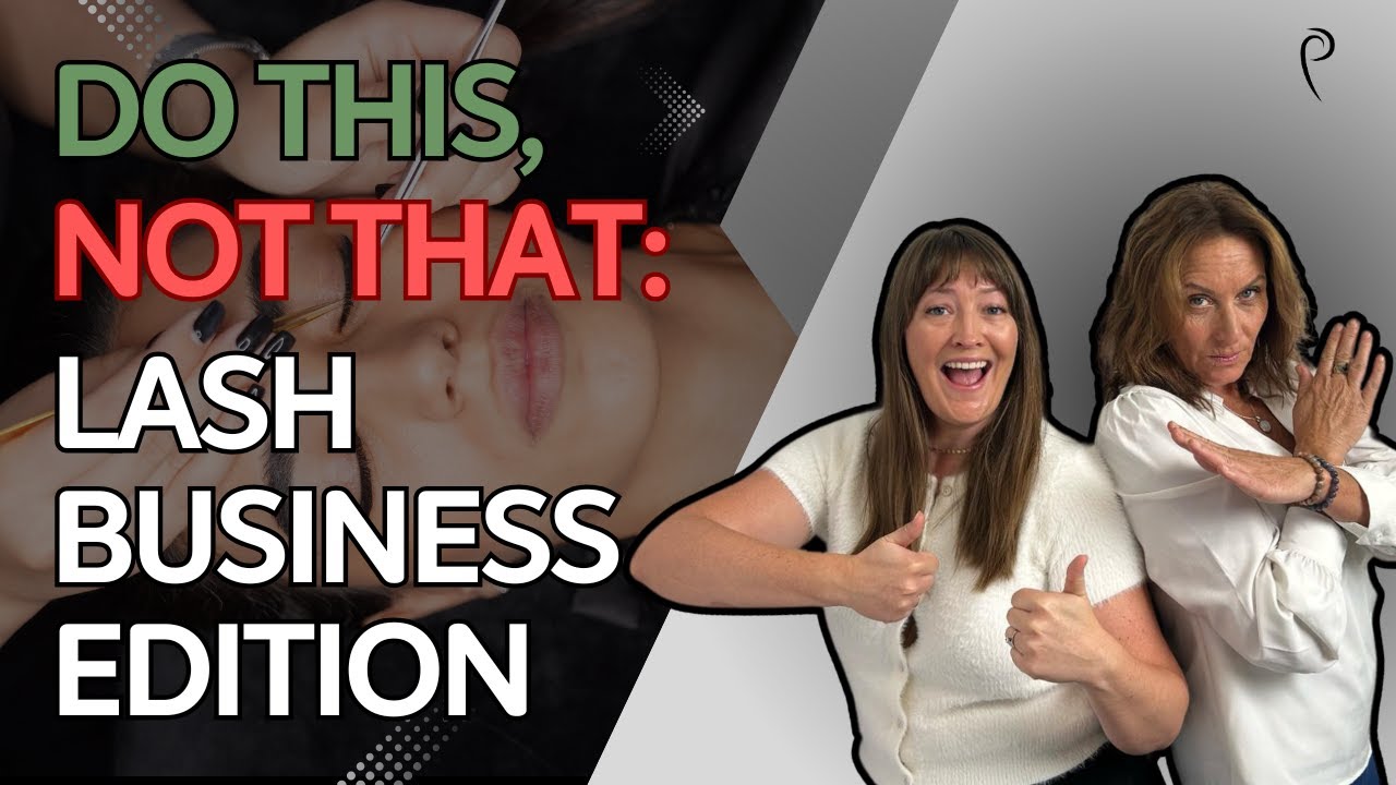 The Do’s and Don’ts of Running a Lash Business I Prolong Lash