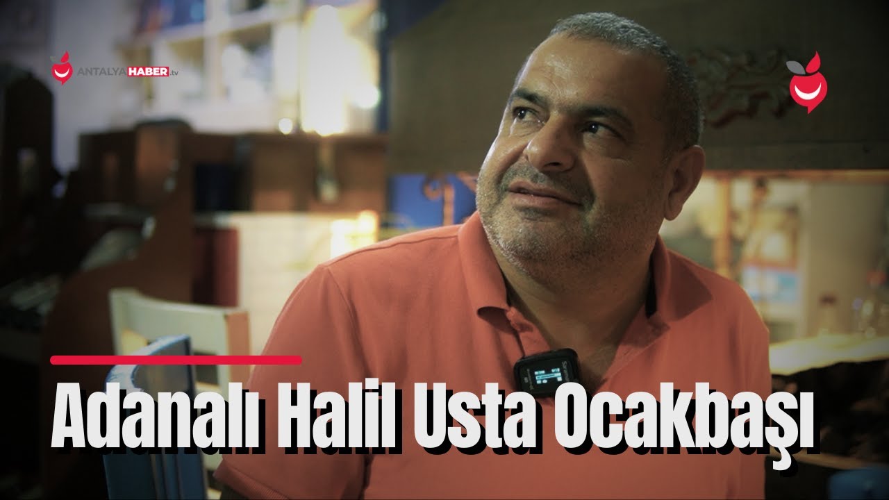 Antalya'nın Lezzet Durağı: Adanalı Halil Usta Ocakbaşı