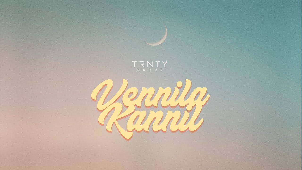 TRNTY - Vennila Kannil (Official Audio)