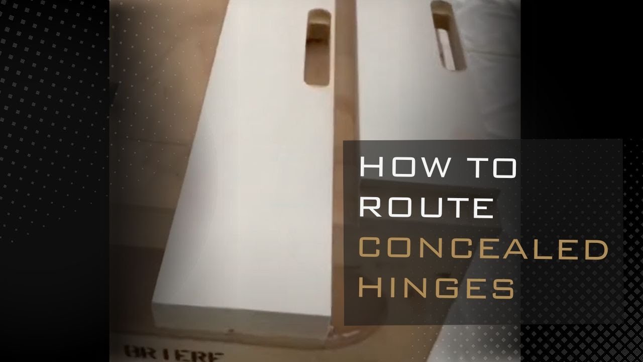 How to route concealed hinges
