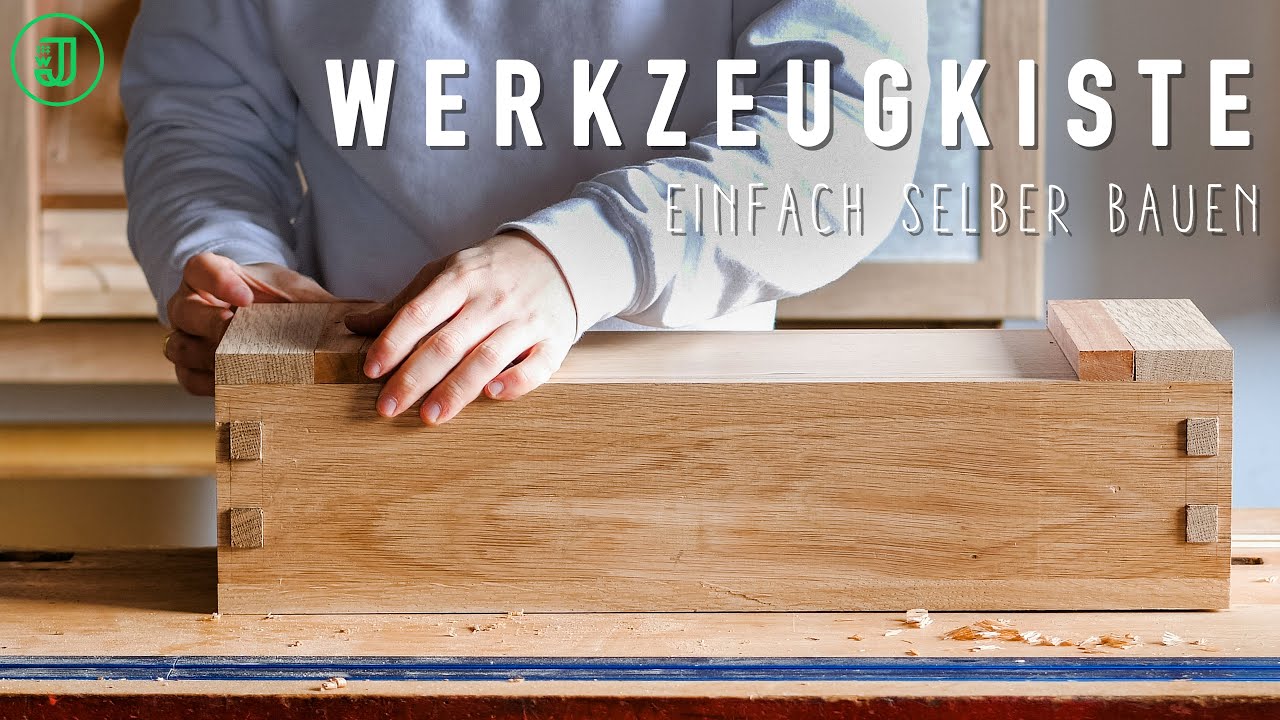 Must Have für Holzwerker: Bau dir deine eigene WERKZEUGKISTE (Teil 1) | Jonas Winkler
