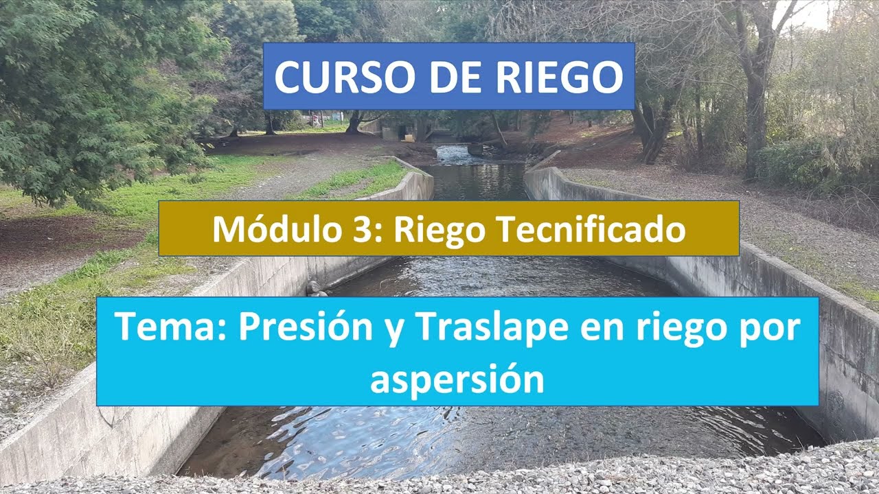 Video 20 - Presi&oacute;n y traslape en aspersi&oacute;n