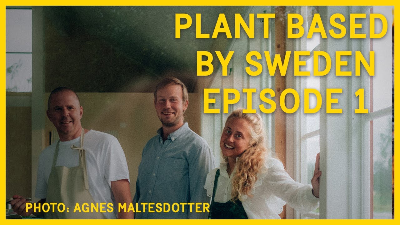 Plant Based By Sweden episode 1 - Jannelund's Farm & Restaurant Mull