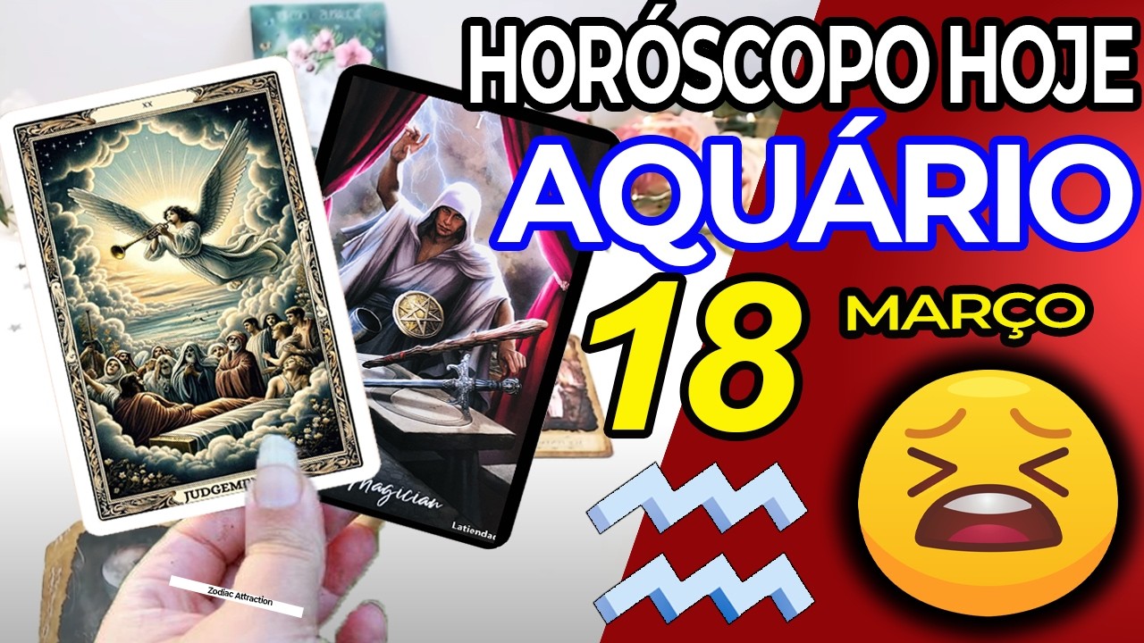 🔮CLAREZA TOTAL! A VERDADE FOI REVELADA!🧿✨ Aquário ♒ 18 Março 2026 | Horoscopo do dia de hoje ♒ Tarot