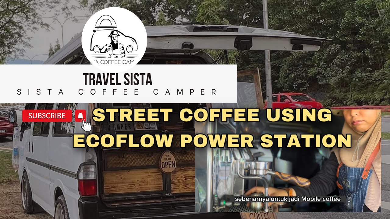 TRIP VLOG LADIES BARISTA STREET MOBILE COFFEE CAMPER BREWING COFFEE MACHINE USING ECOFLOW DELTA MAX