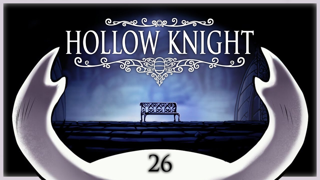 In the Ancient Glade - Hollow Knight #26 (Blind)