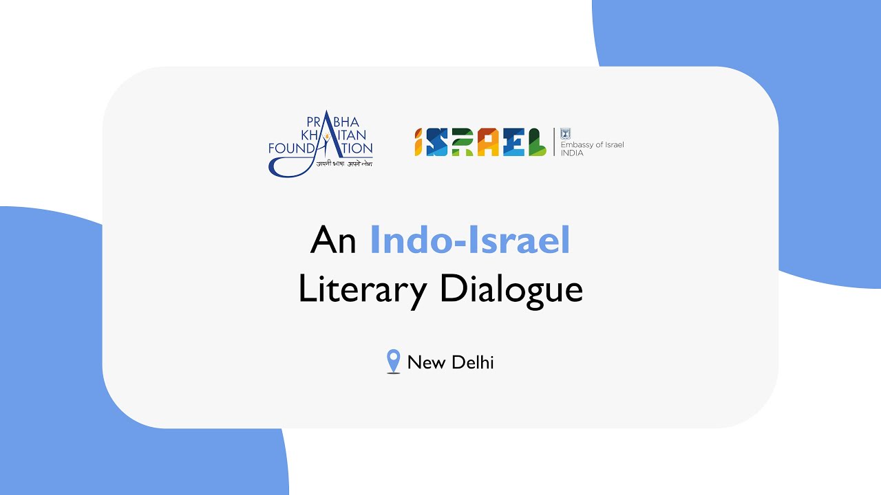 Indo-Israel Literary Dialogue | New Delhi