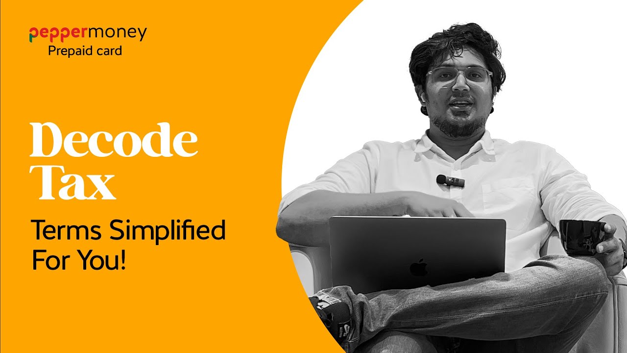 Demystifying Taxation: A Comprehensive Guide To Understand Common Terms 🇮🇳💰