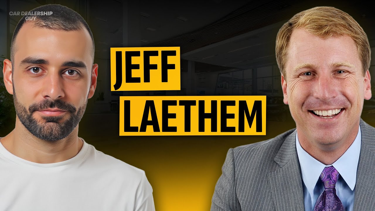 “Ego Doesn’t Sell Cars” – 30 Years of Brutal Truths on Leadership & Humility | Jeff Laethem