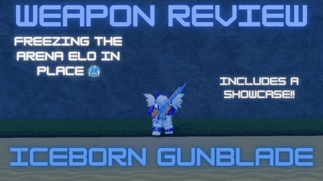 [GPO] Freezing your Elo in Place Part 3🥶| Weapon Review - Iceborn Gunblade