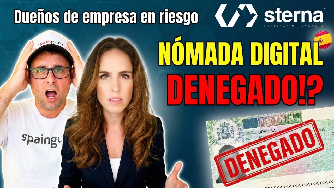 España DENIEGA Visados de Nómada Digital a Dueños de Empresa | Nuevo Criterio 2026