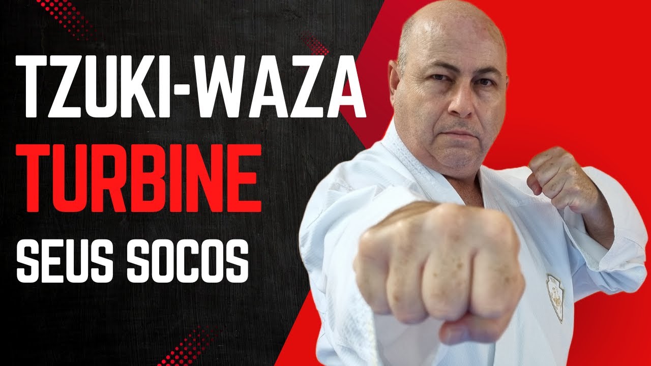 TZUKI-WAZA | Turbine os seus socos