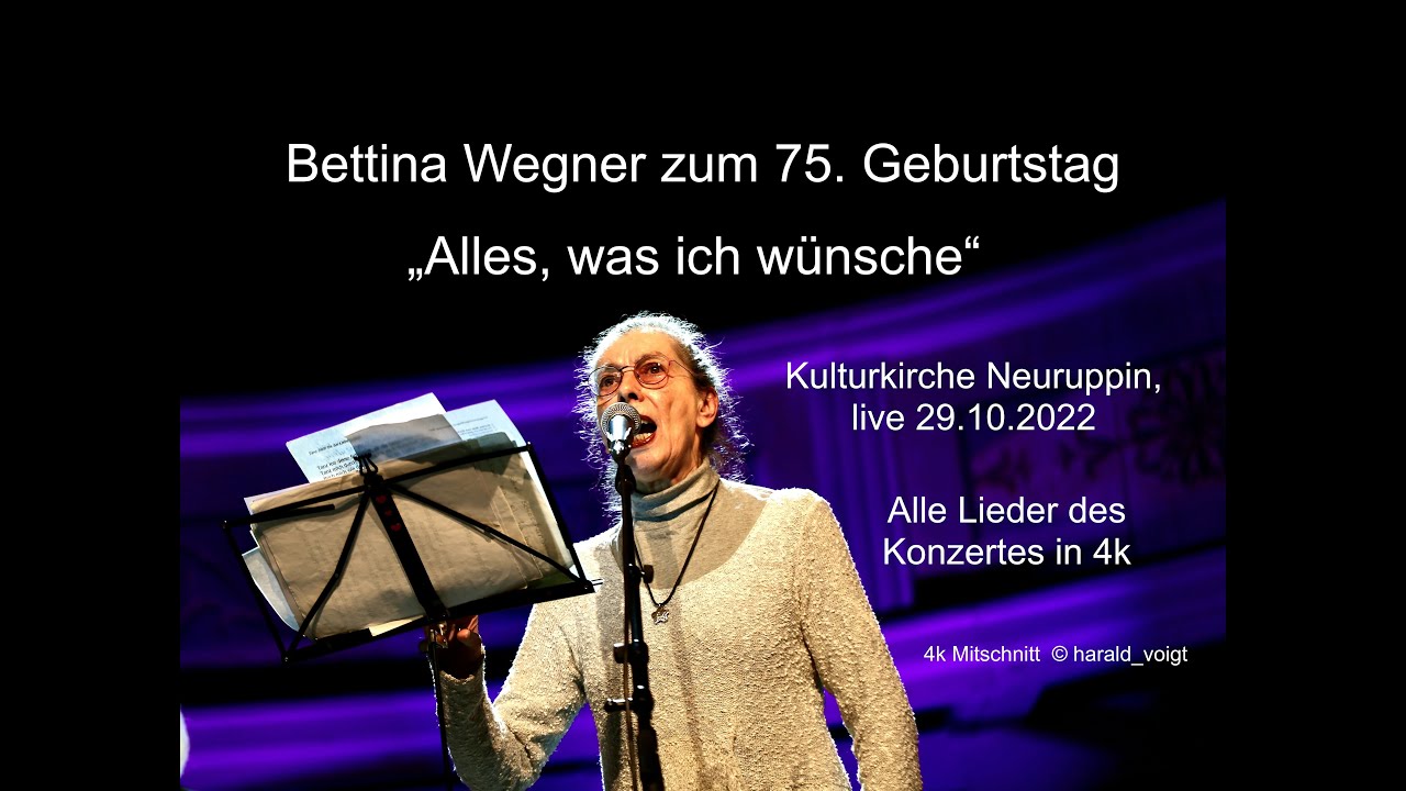 Bettina Wegner & L´art de Passage zum 75. Geburtstag,29.10.22 St.Marien Neuruppin 4k 