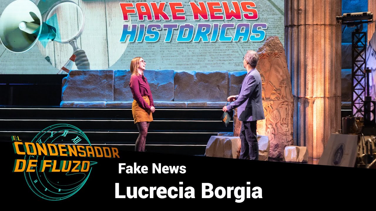 Fake News Históricas - Lucrecia Borgia - #FluzoVillanos