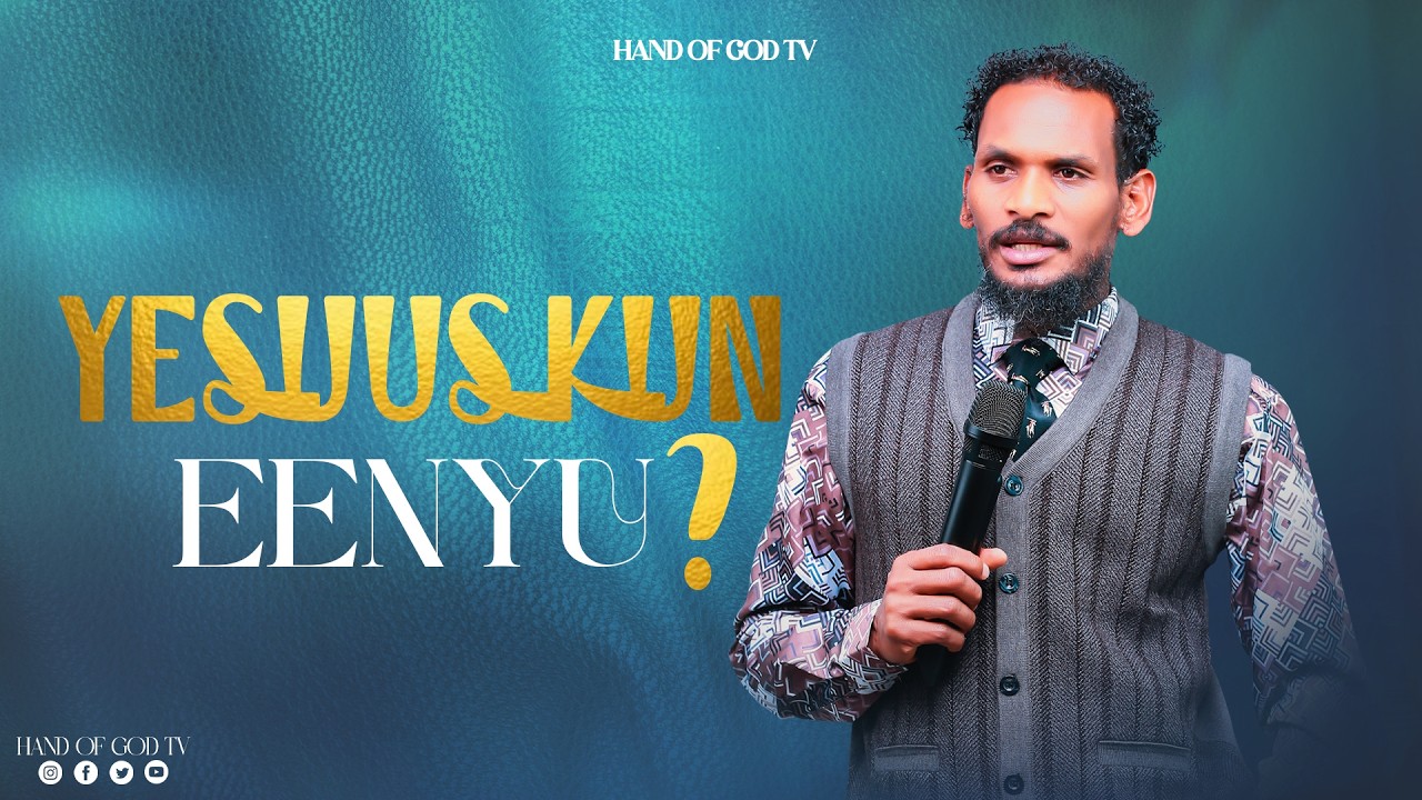 YESUUS KUN EENYU?||RAAJII MINTESINOT||barsiisa macaafa qulqulluu||SAGALEE WAAQAYYOO| kutaa 1ffaa