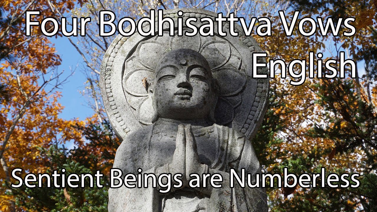 Four Bodhisattva Vows English - Sentient Beings are Numberless - Zen Buddhism