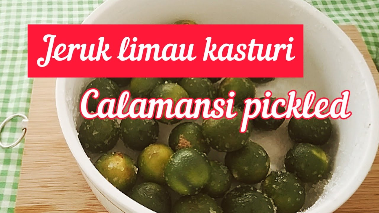 JERUK LIMAU KASTURI/ CALAMANSI PICKLED