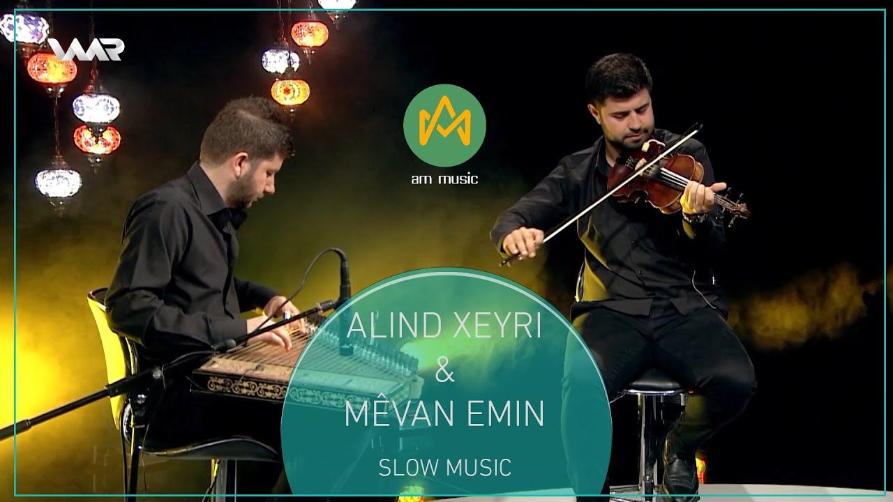 Alind Xeyri - mevan Emin - ( slow music ) #21