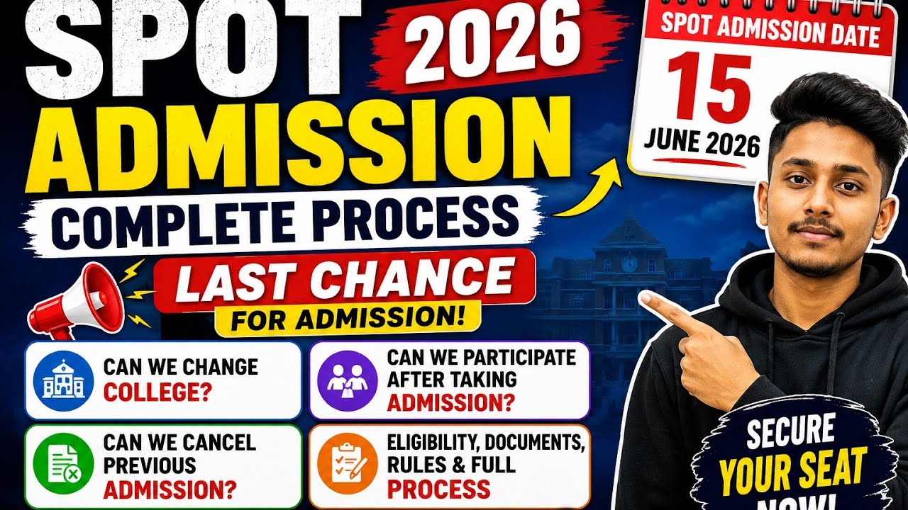Spot Admission 2026 Full Process | Last Chance Admission Guide // From June 15 Spot Admission 2026 |