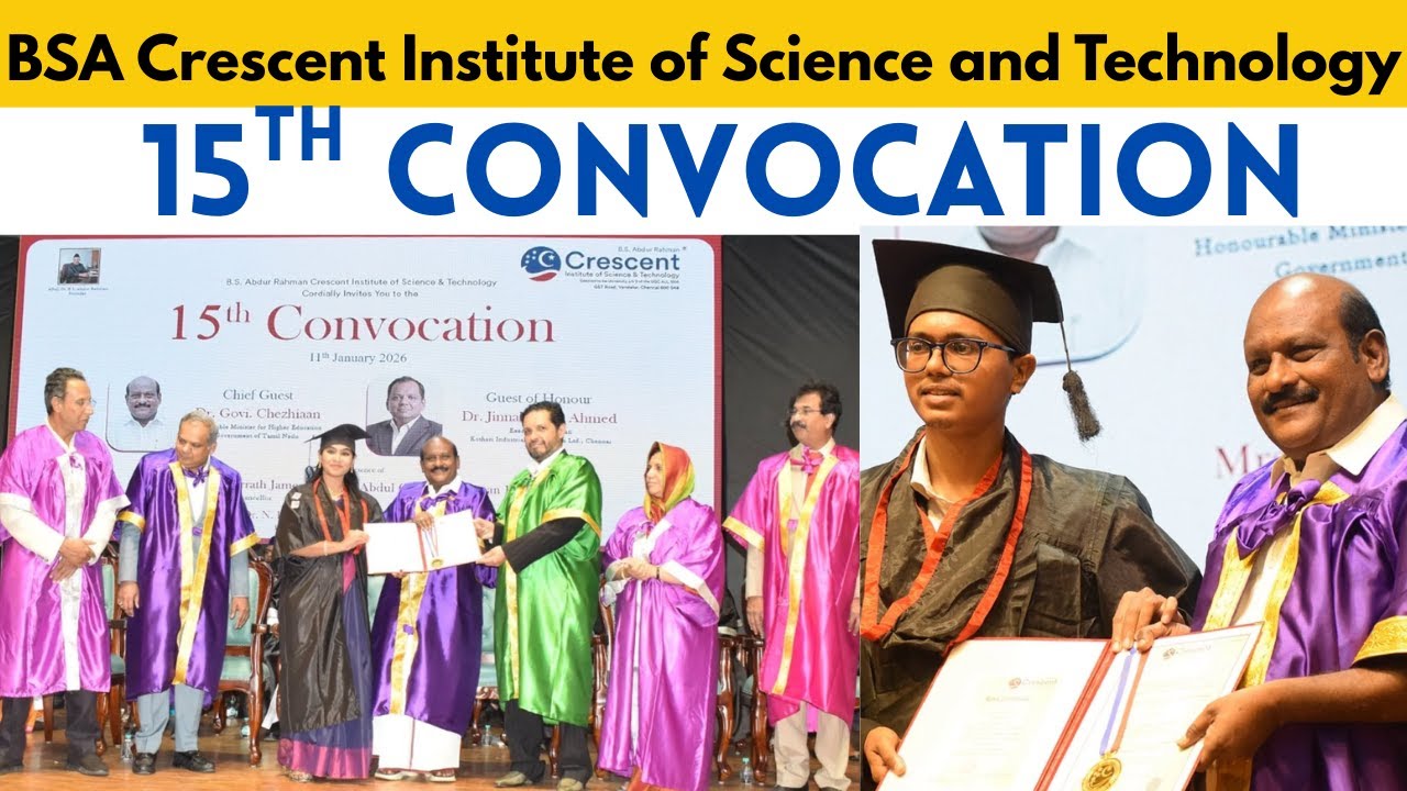 B.S. Abdur Rahman Crescent Institute of Science & Technology 15th Convocation Chennai 
