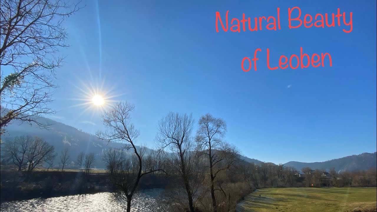 Natural beauty of Leoben, Austria|| Part 1
