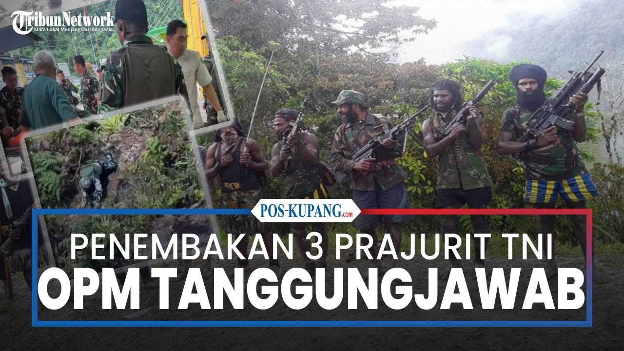 OPM Bertanggung Jawab atas Penembakan 3 Prajurit TNI di Kiwirok