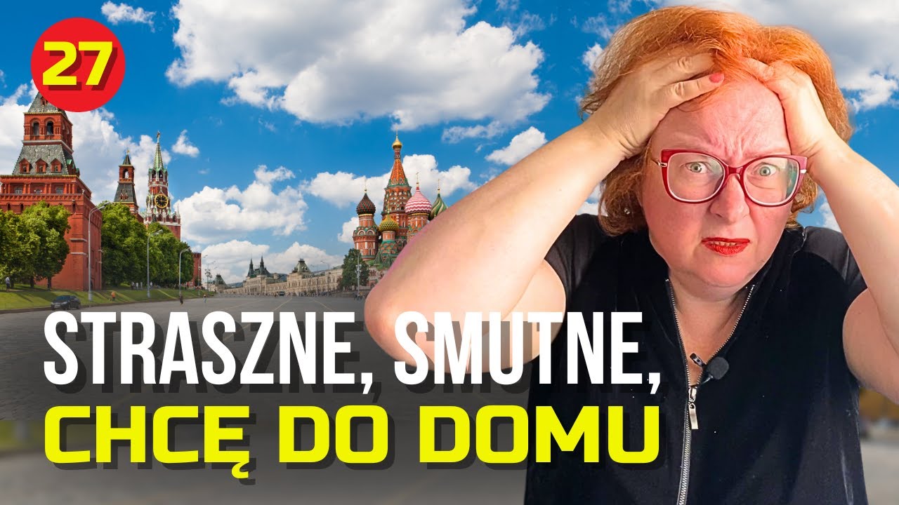 REAKCJA ROSJANKI NA PLAC CZERWONY PO 3 LATACH ŻYCIA W POLSCE