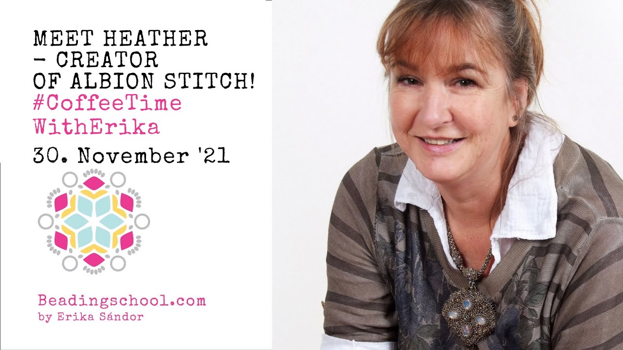 Meet HEATHER KINGSLEY-HEATH creator of Albion stitch! - Nov. 30, 2021, #CoffeeTimeWithErika