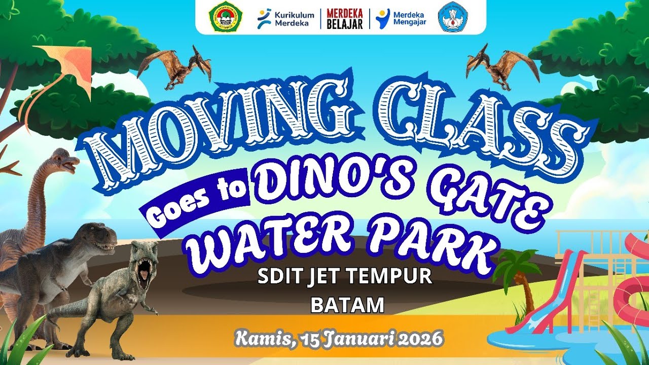 Moving Class, Dino’s Gate & Water Park