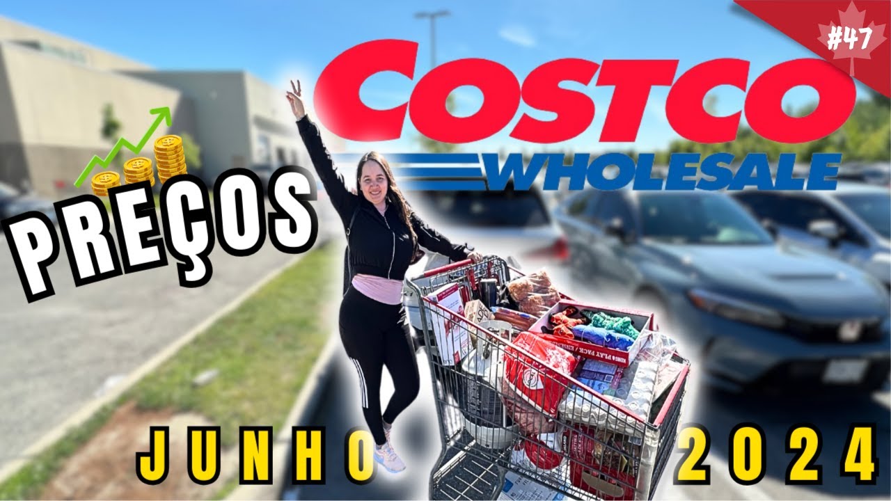 COMPRAS NO COSTCO, CANADÁ - Ficou caro???
