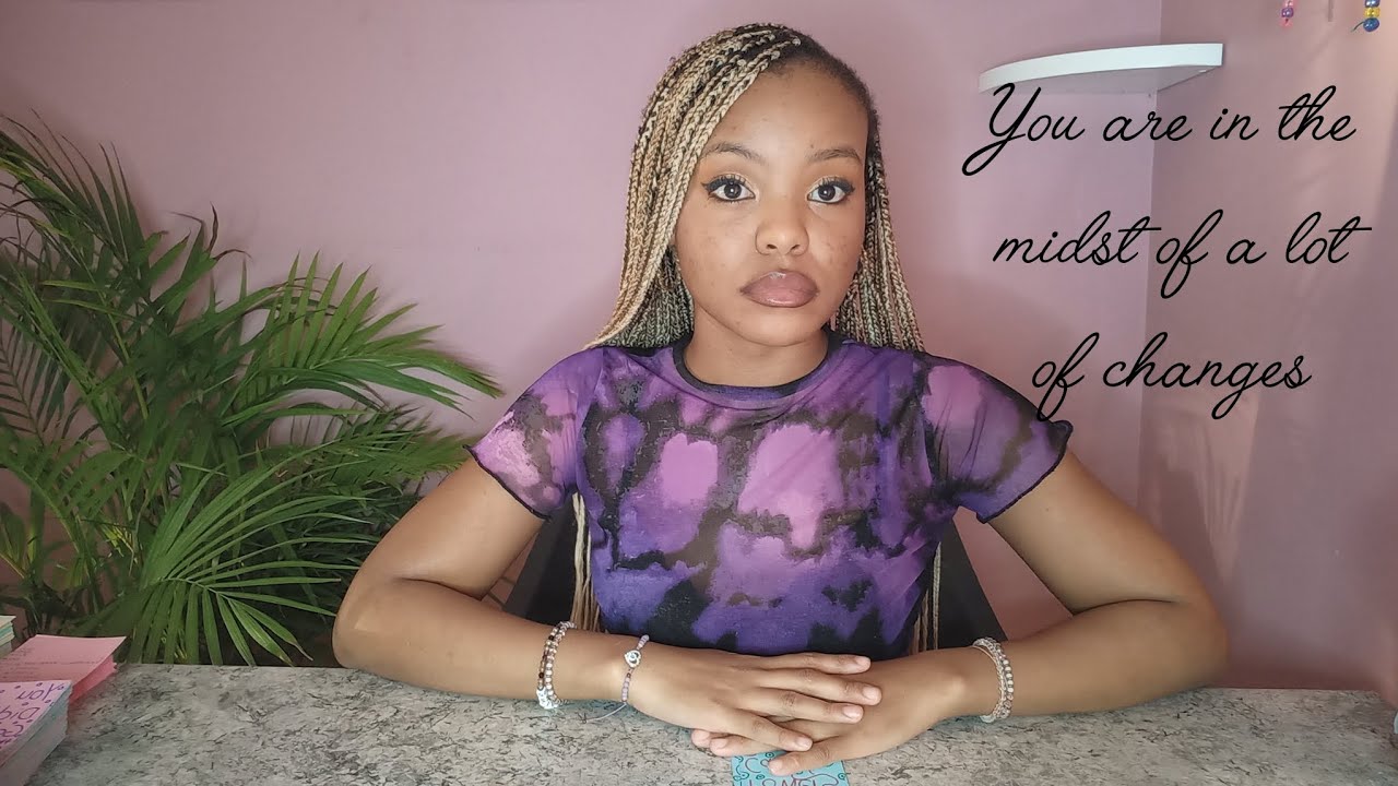 You are in the midst of a lot of CHANGES...